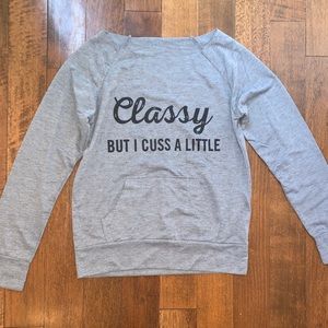 “Classy But I Cuss A Little” Crew Neck